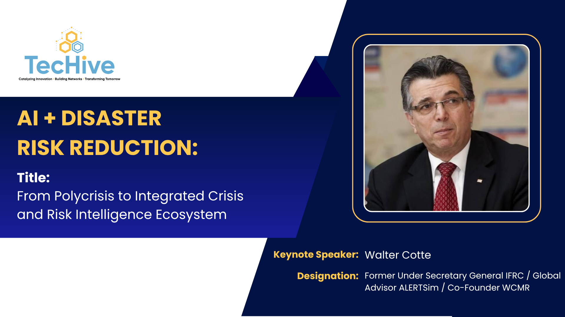 Walter Cotte – Former Under Secretary General IFRC / Global Advisor ALERTSim / Co-Founder WCMR